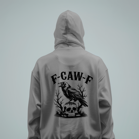 F-Caw-F hoodie